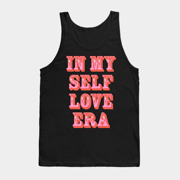 In my Self Love Era Tank Top by emanuelacarratoni